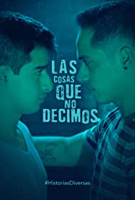 Las Cosas Que No Decimos (2019)