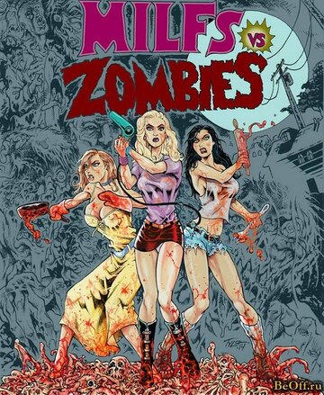 Milfs vs. Zombies (2015)